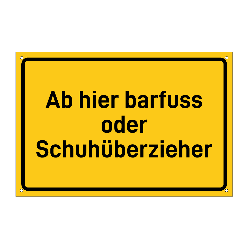 Ab hier barfuss oder Schuhüberzieher