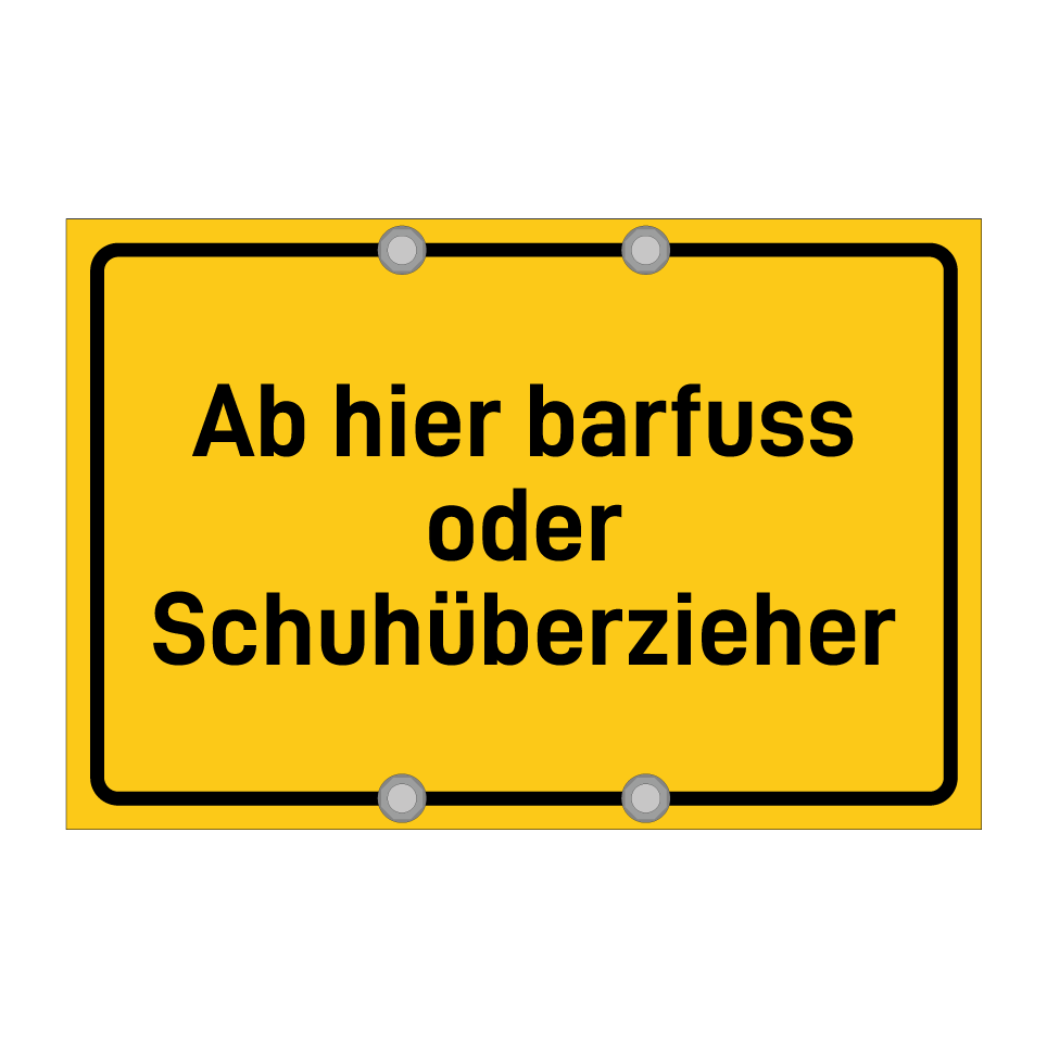 Ab hier barfuss oder Schuhüberzieher