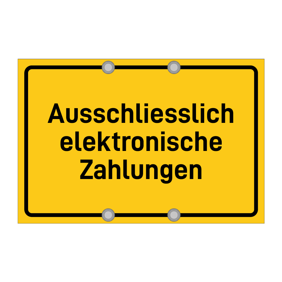 Ausschliesslich elektronische Zahlungen