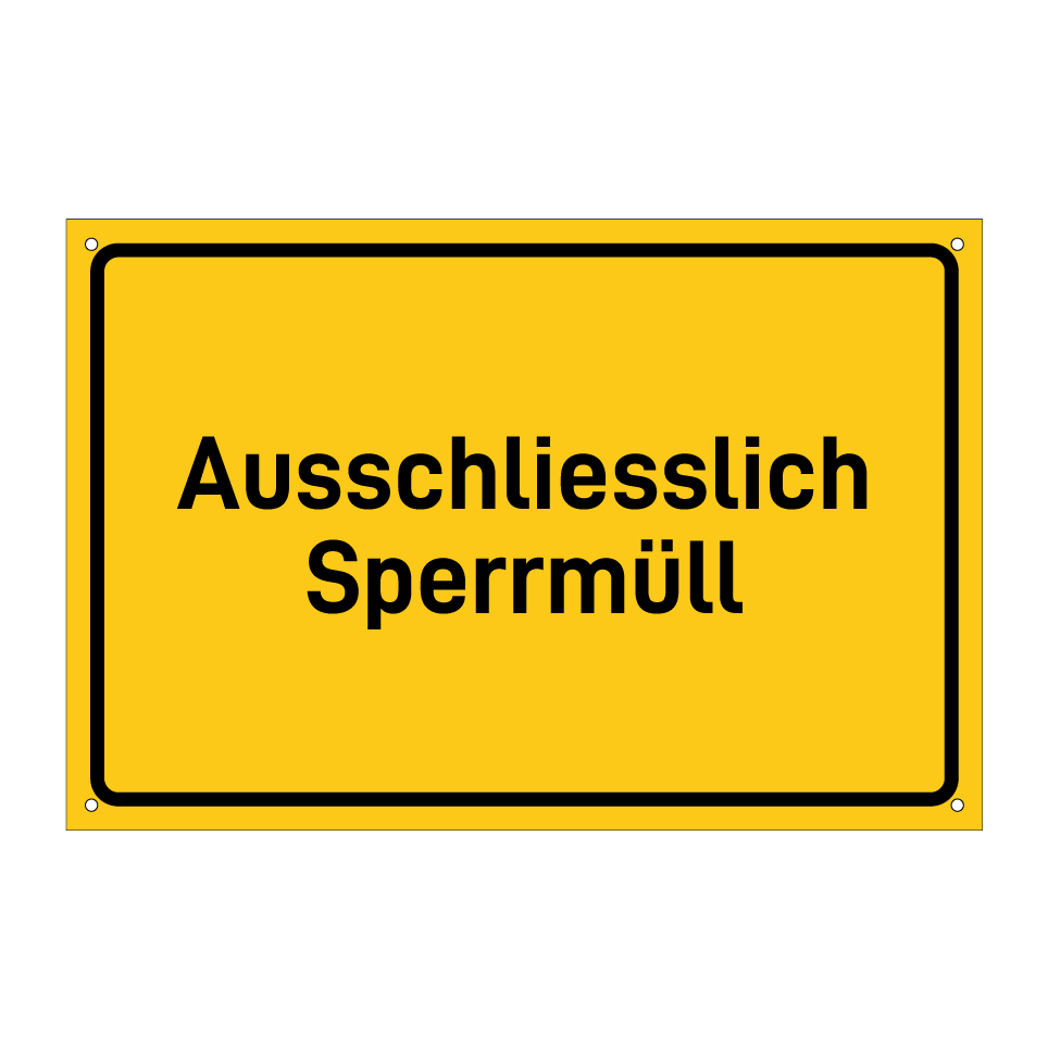 Ausschliesslich Sperrmüll