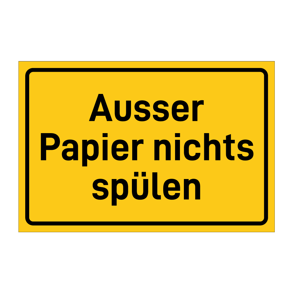 Ausser Papier nichts spülen