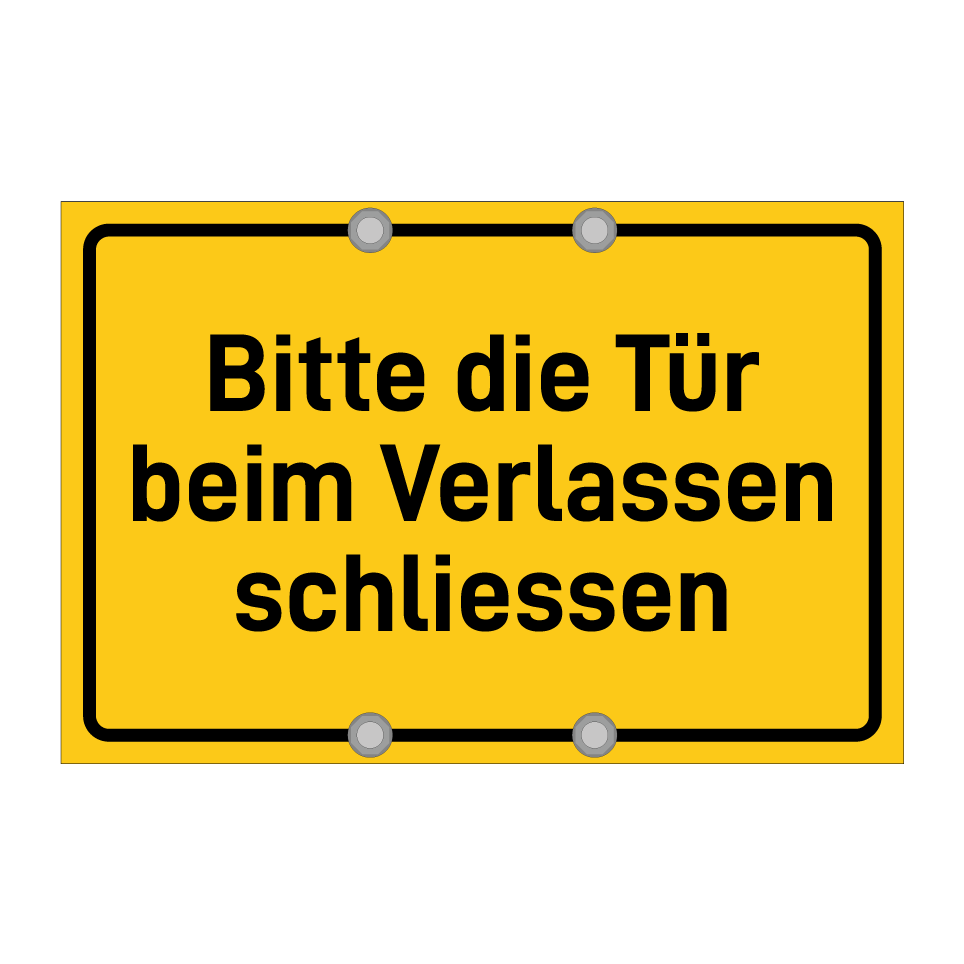Bitte die Tür beim Verlassen schliessen