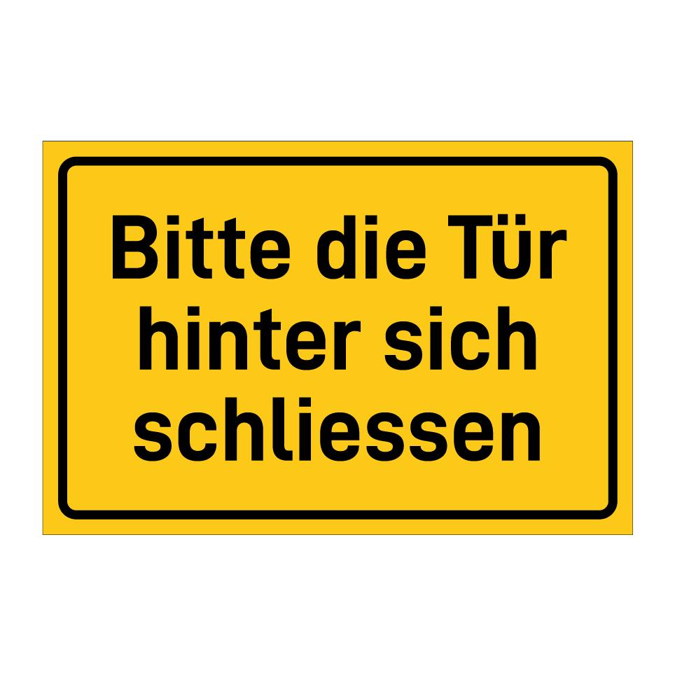 Bitte die Tür hinter sich schliessen