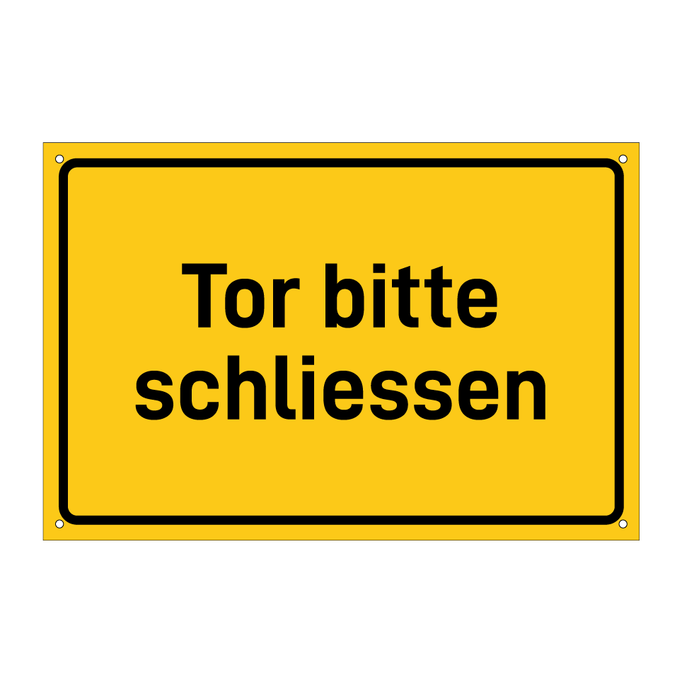 Tor bitte schliessen