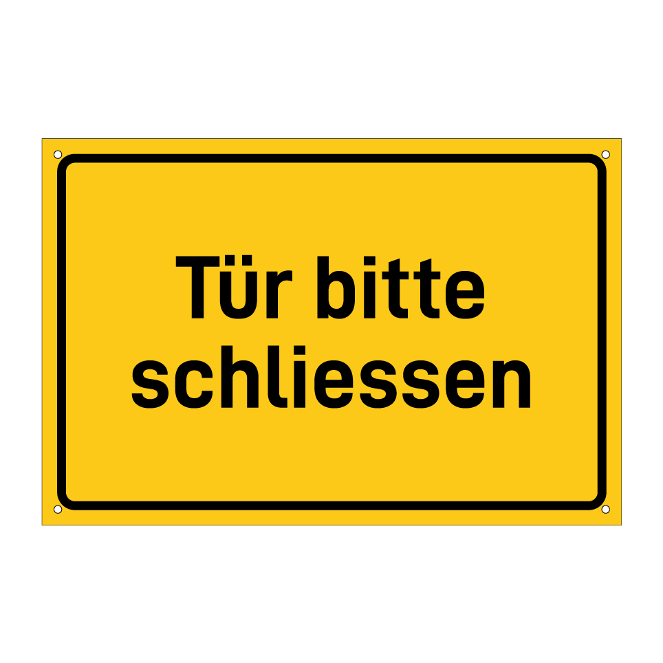 Tür bitte schliessen