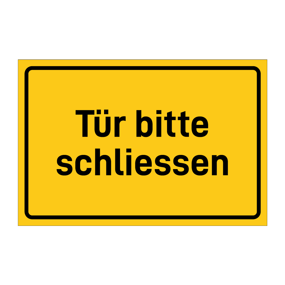 Tür bitte schliessen