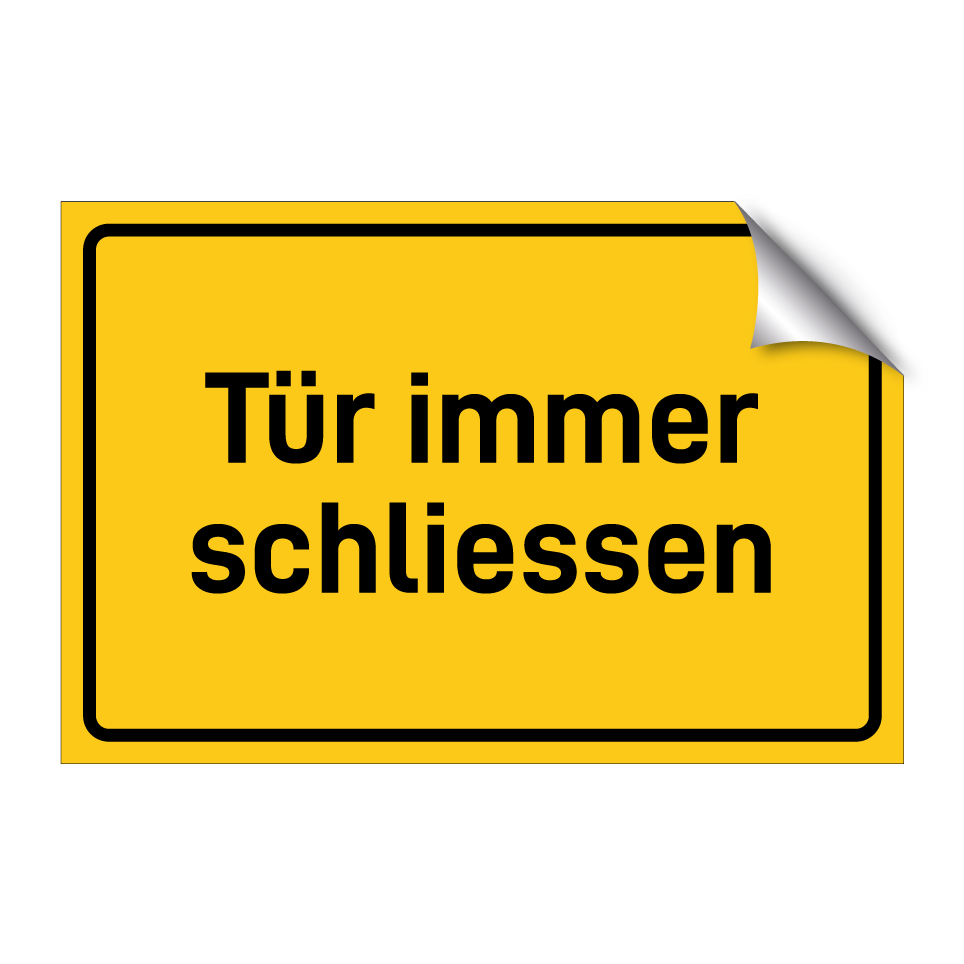 Tür immer schliessen