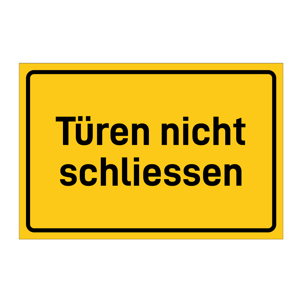 Türen nicht schliessen