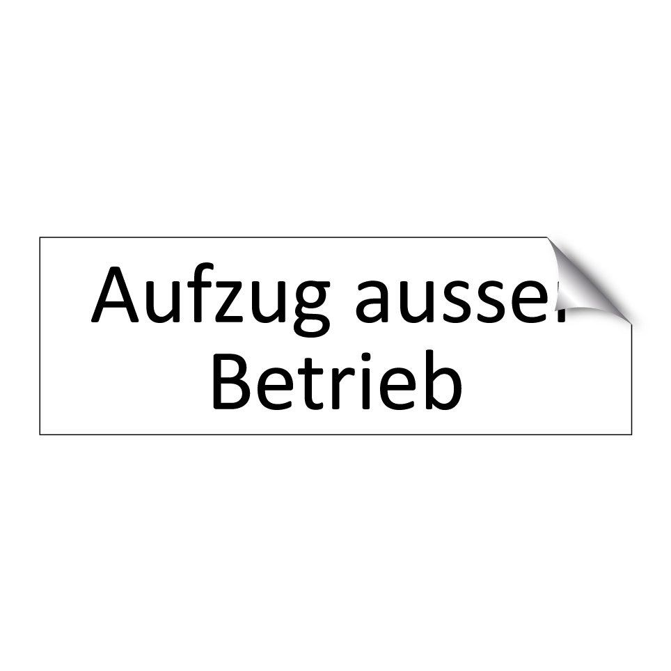 Aufzug ausser Betrieb