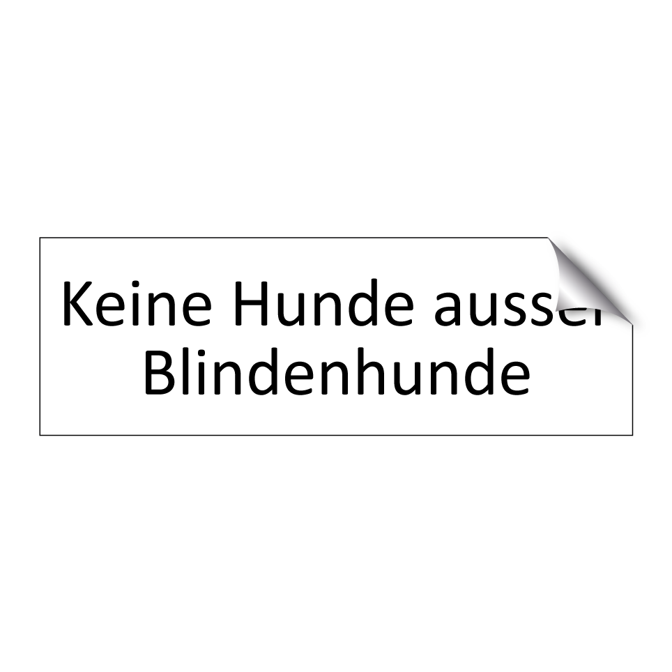 Keine Hunde ausser Blindenhunde