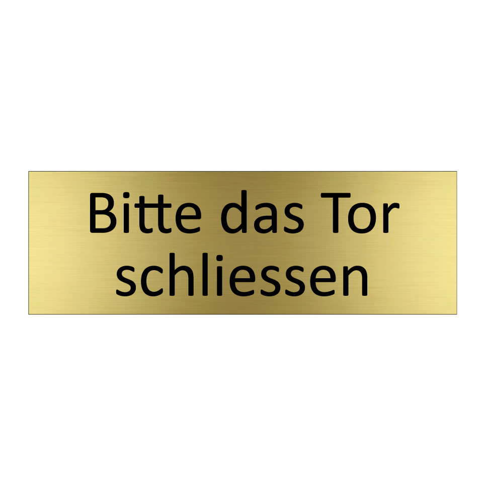 Bitte das Tor schliessen