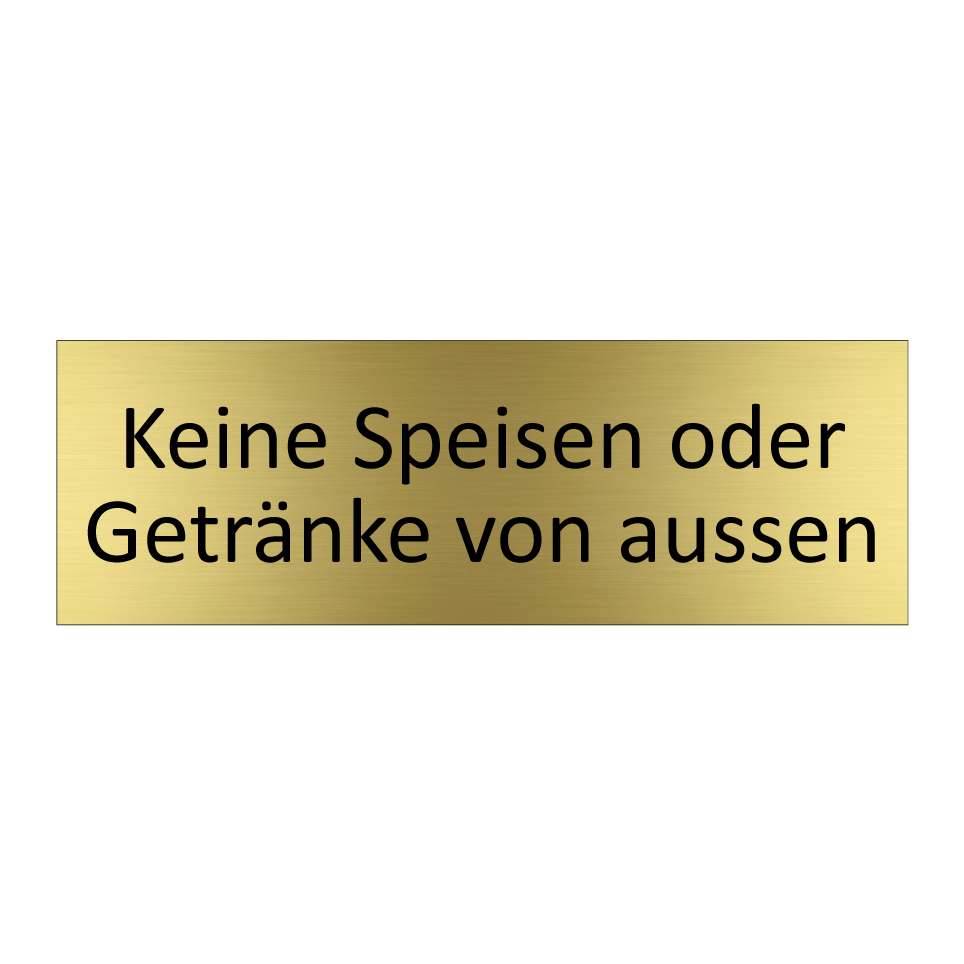 Keine Speisen oder Getränke von aussen