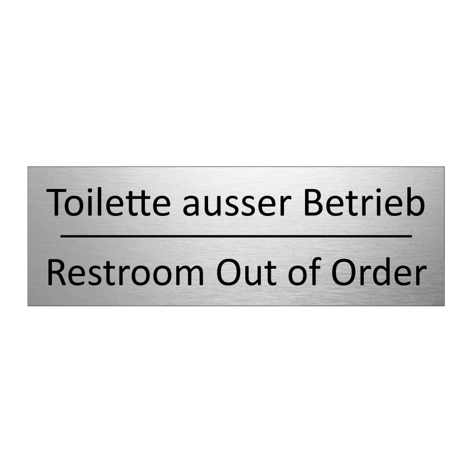 Toilette ausser Betrieb - Restroom Out of Order