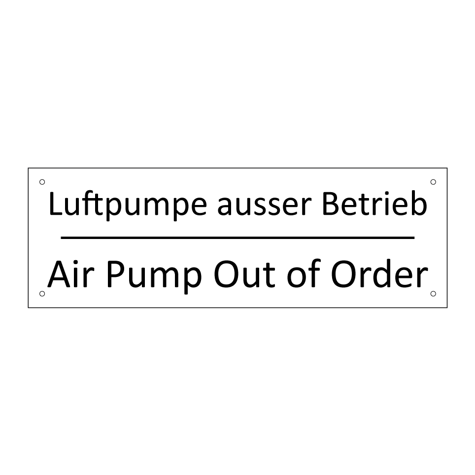 Luftpumpe ausser Betrieb - Air Pump Out of Order