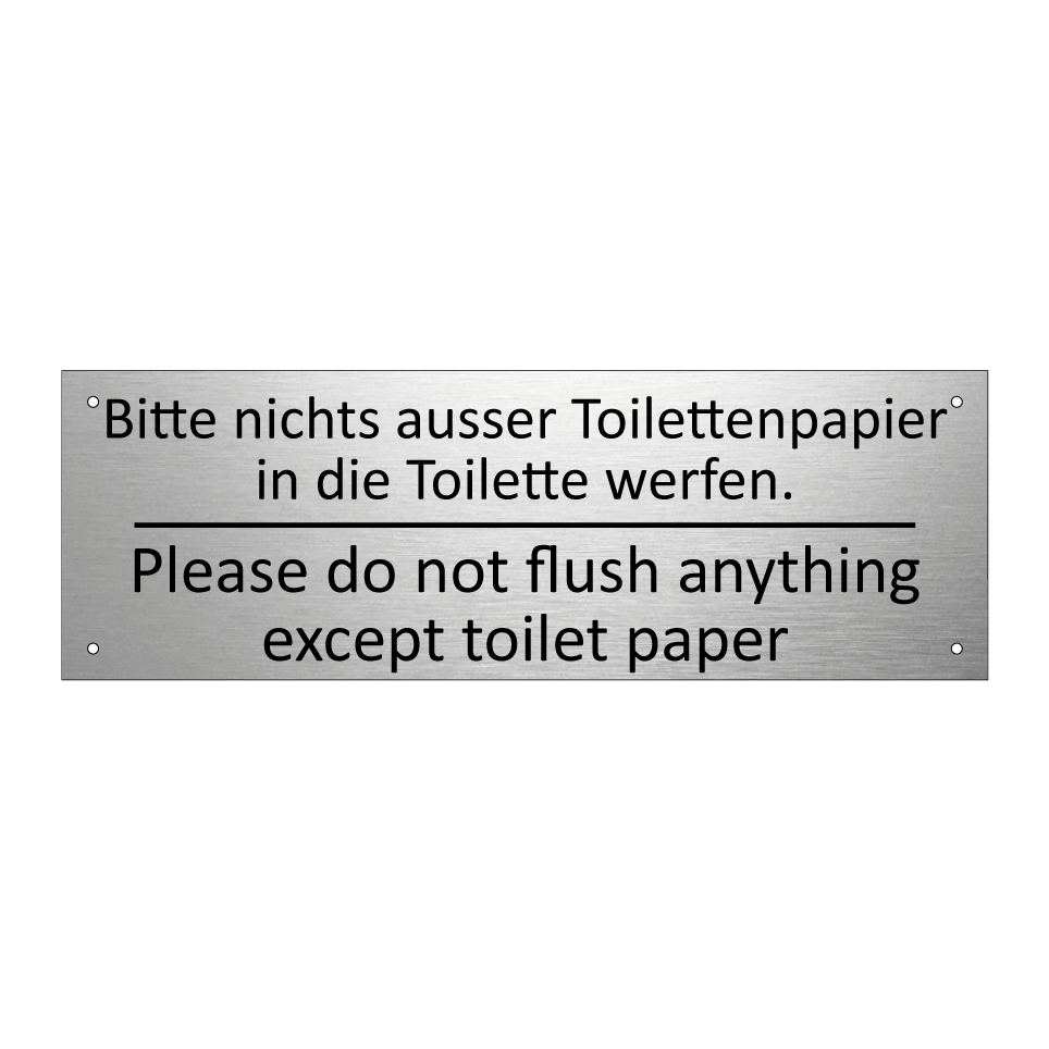 Bitte nichts ausser Toilettenpapier /.../ - Please do not flush anything except /.../