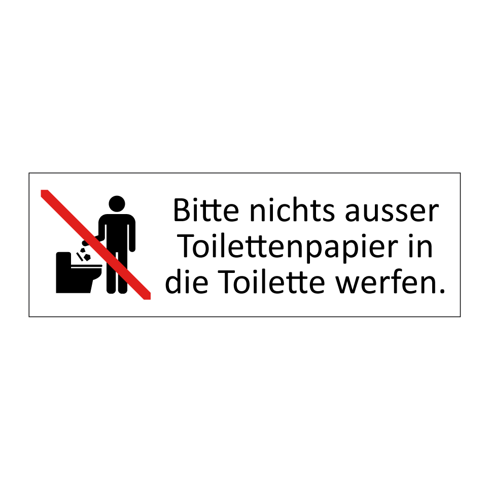 Bitte nichts ausser Toilettenpapier in die Toilette werfen.