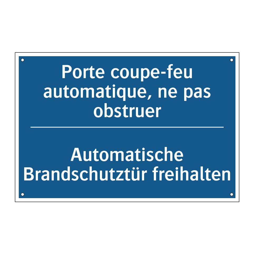 Automatische Brandschutztür freihalten /.../ - Porte coupe-feu automatique, ne /.../