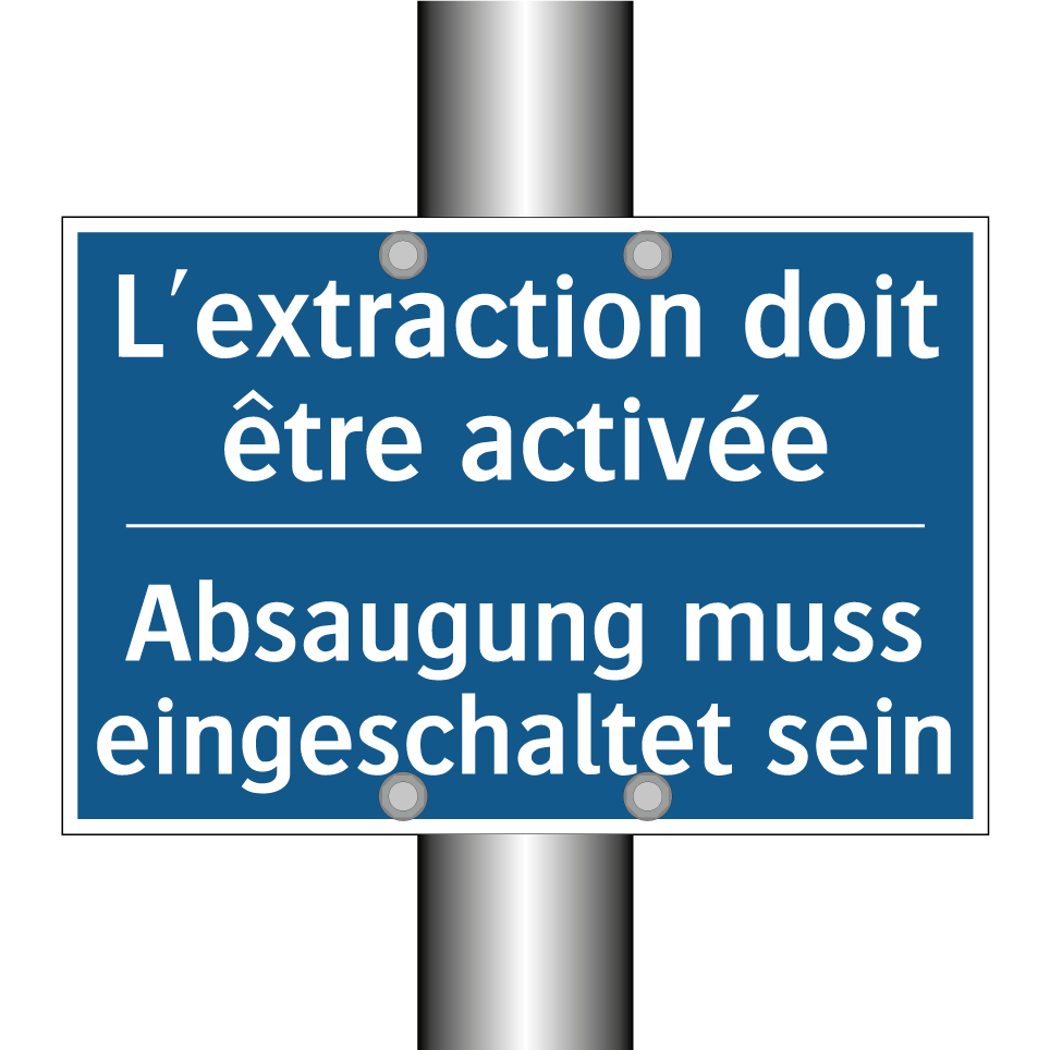 Absaugung muss eingeschaltet sein /.../ - L'extraction doit être activée