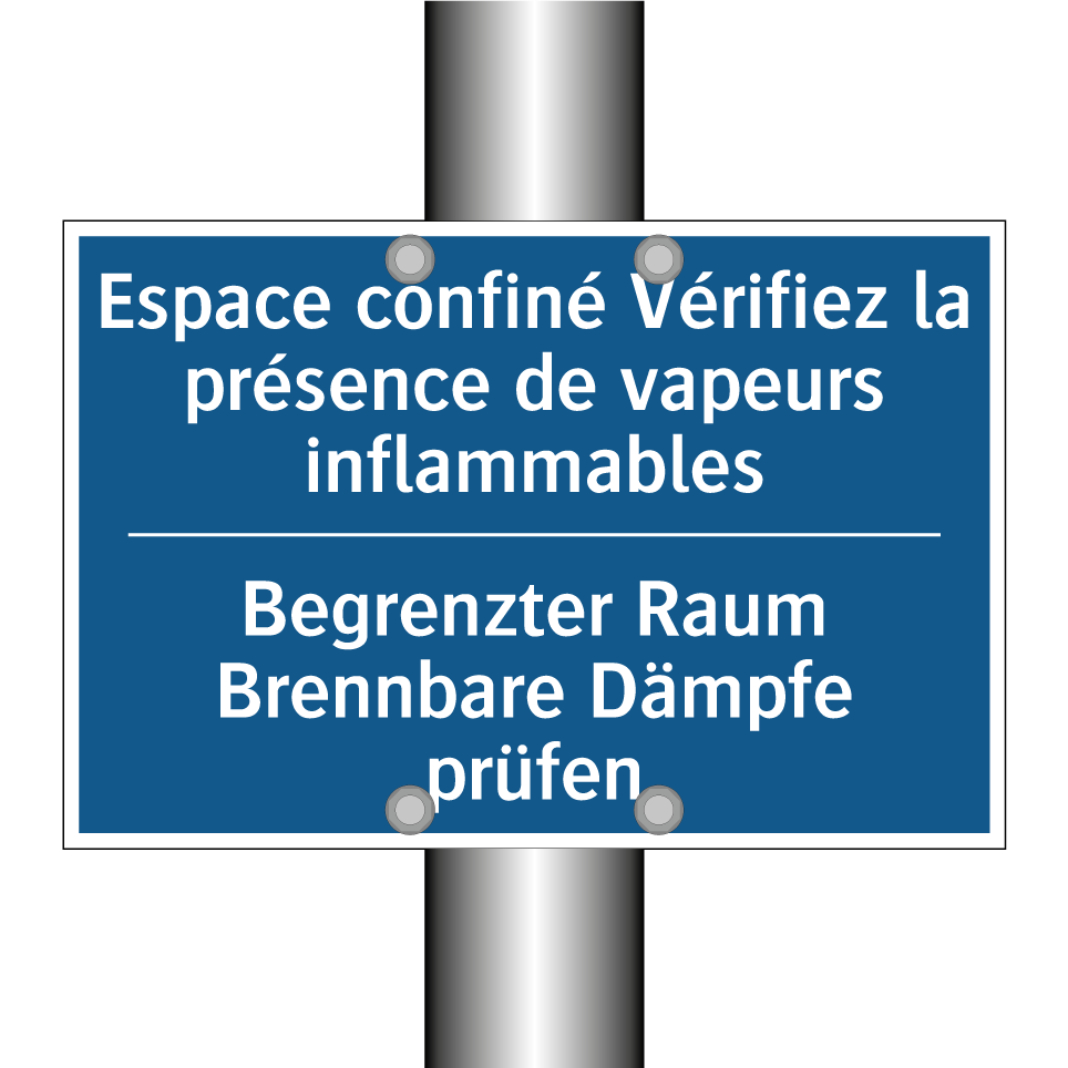 Begrenzter Raum Brennbare Dämpfe /.../ - Espace confiné Vérifiez la présence /.../