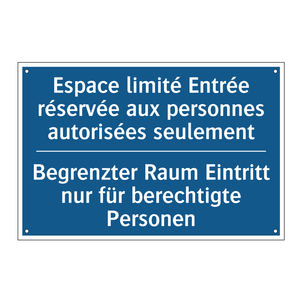 Begrenzter Raum Eintritt nur für /.../ - Espace limité Entrée réservée /.../