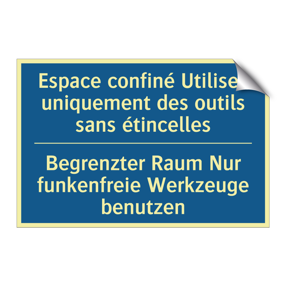Begrenzter Raum Nur funkenfreie /.../ - Espace confiné Utilisez uniquement /.../