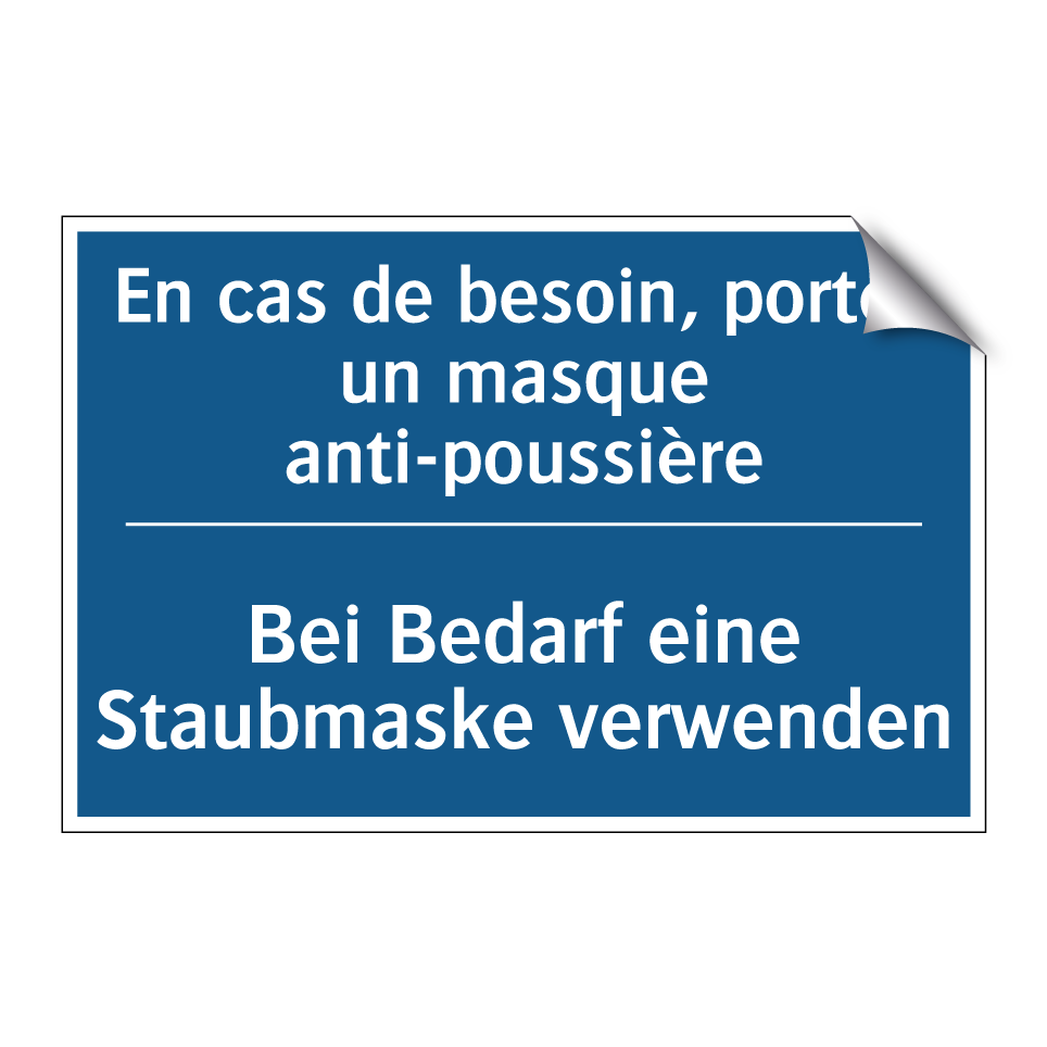 Bei Bedarf eine Staubmaske verwenden /.../ - En cas de besoin, portez un masque /.../