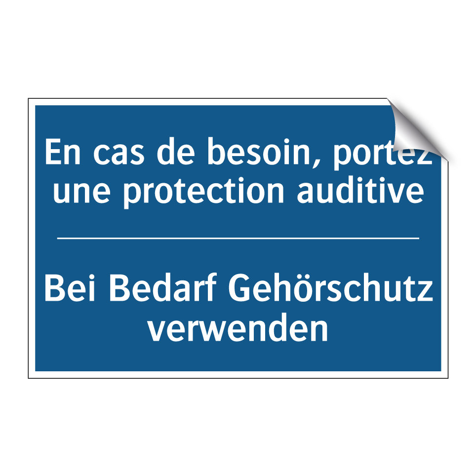 Bei Bedarf Gehörschutz verwenden /.../ - En cas de besoin, portez une protection /.../