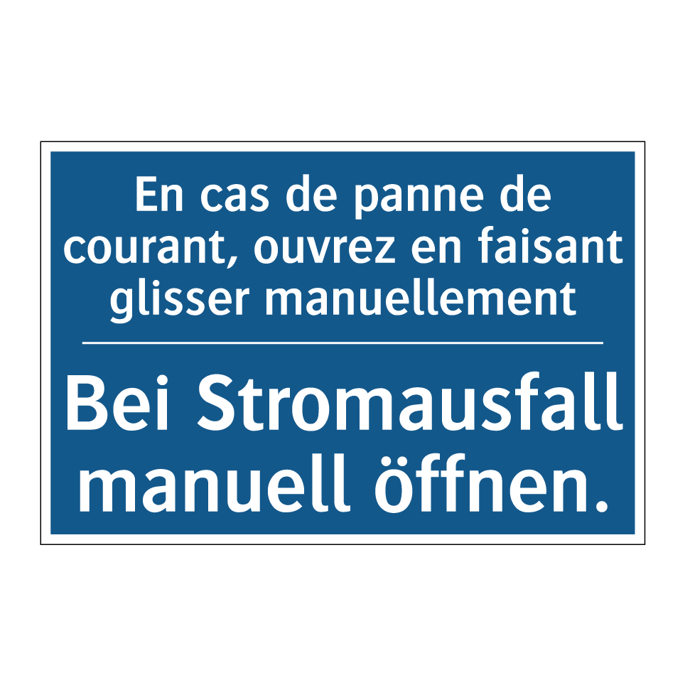 Bei Stromausfall manuell öffnen. /.../ - En cas de panne de courant, ouvrez /.../