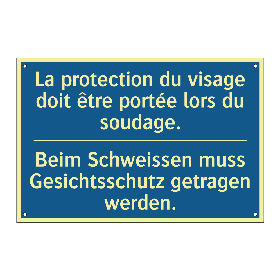 Beim Schweissen muss Gesichtsschutz /.../ - La protection du visage doit être /.../