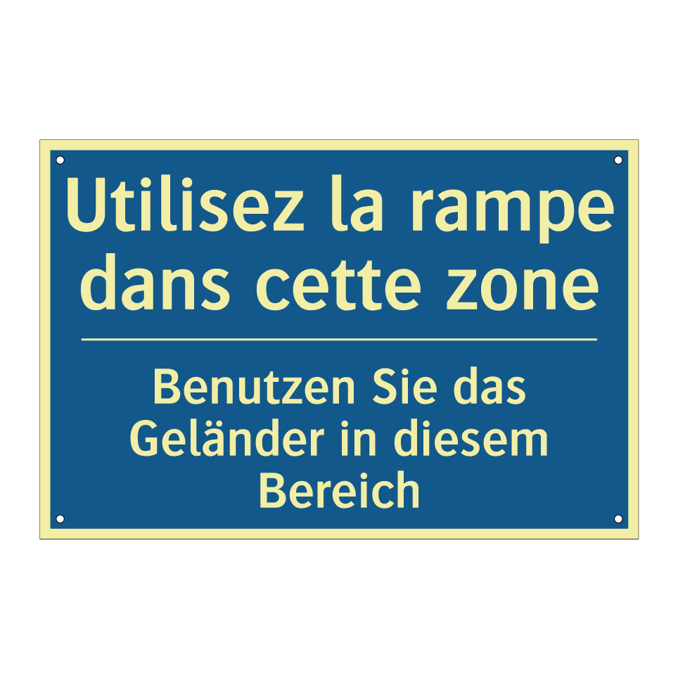 Benutzen Sie das Geländer in diesem /.../ - Utilisez la rampe dans cette zone /.../