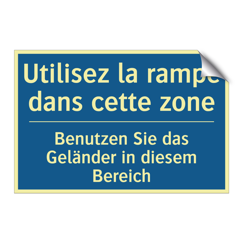 Benutzen Sie das Geländer in diesem /.../ - Utilisez la rampe dans cette zone /.../