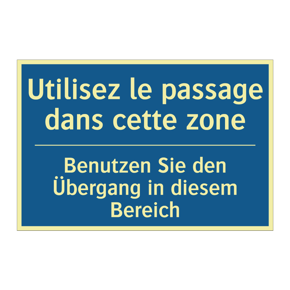 Benutzen Sie den Übergang in diesem /.../ - Utilisez le passage dans cette /.../