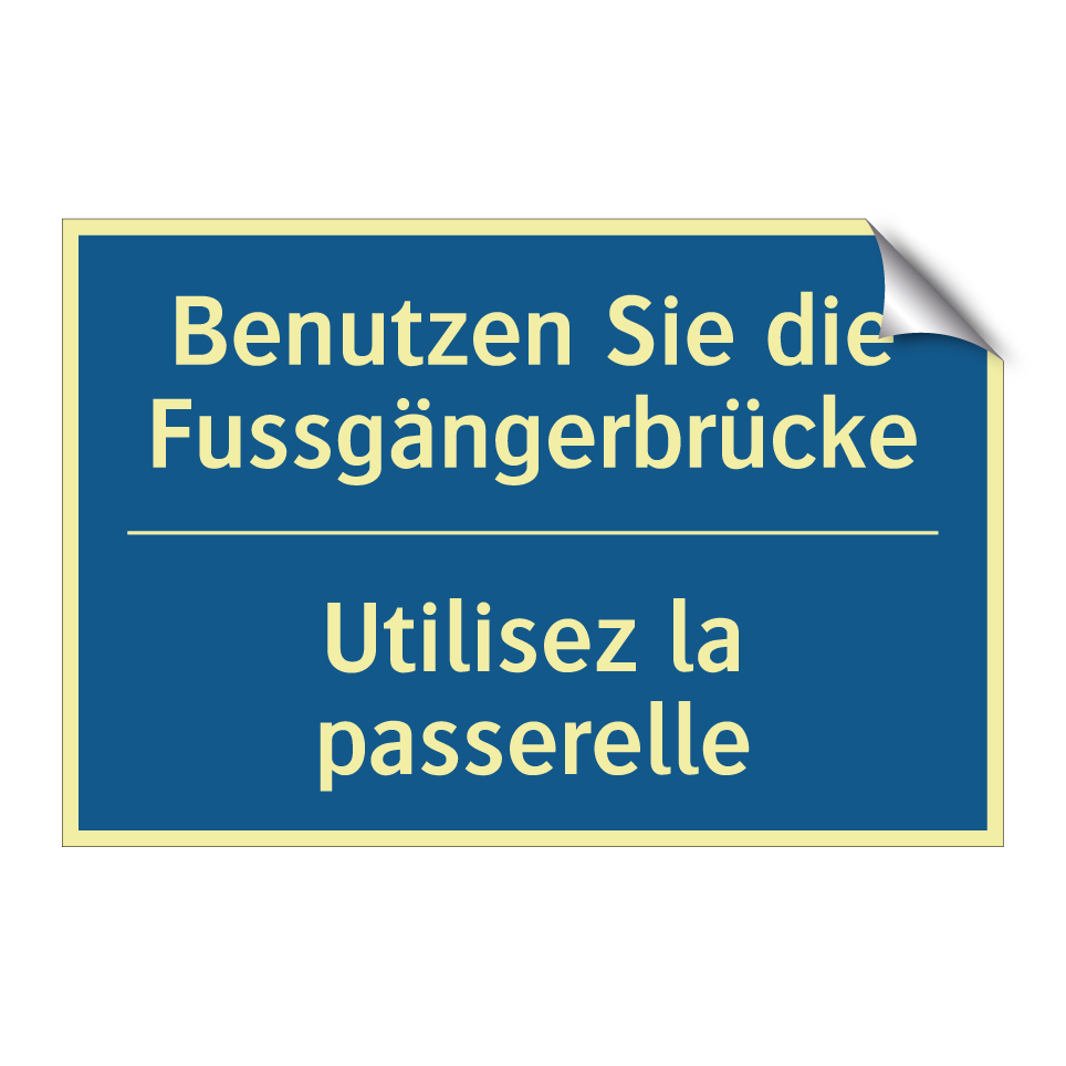 Benutzen Sie die Fussgängerbrücke /.../ - Utilisez la passerelle