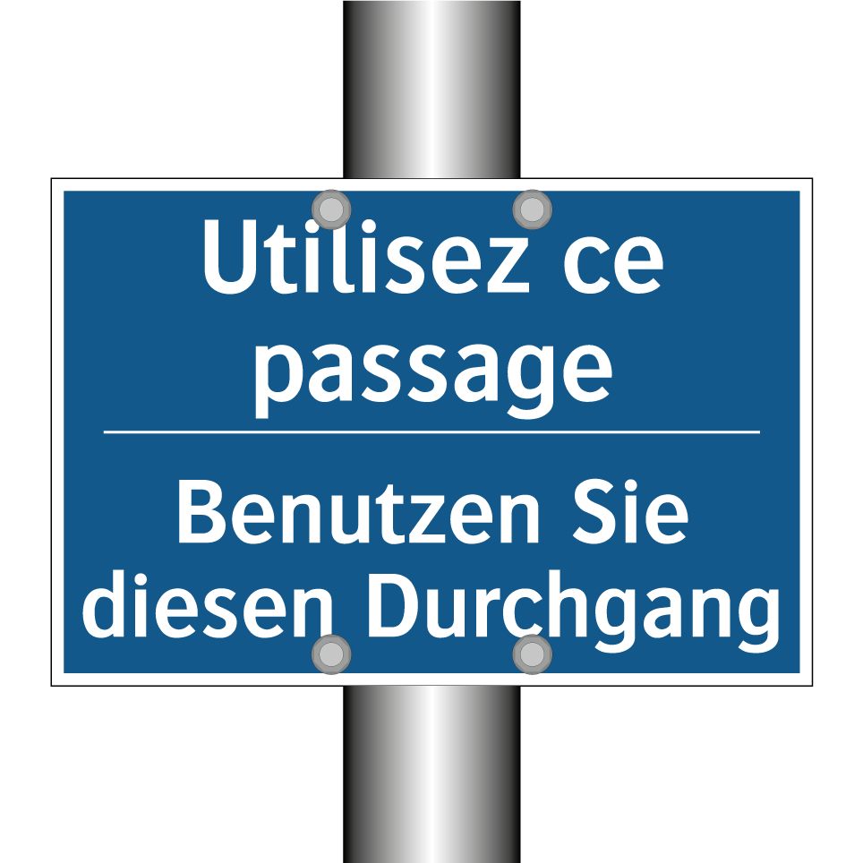 Benutzen Sie diesen Durchgang - Utilisez ce passage
