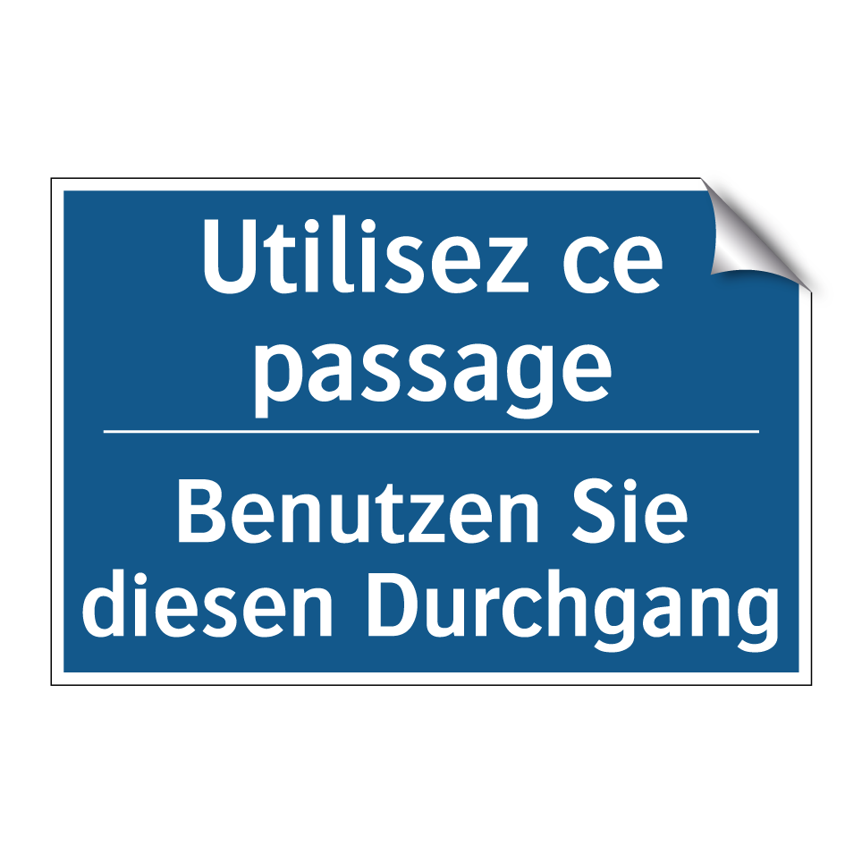Benutzen Sie diesen Durchgang - Utilisez ce passage