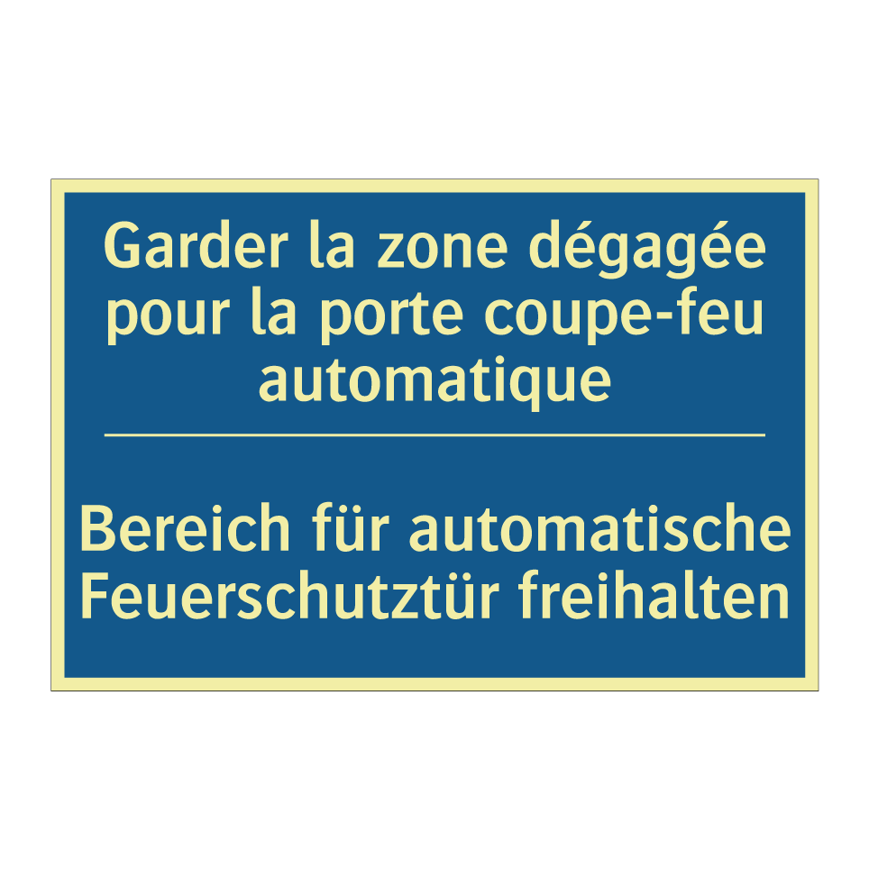 Bereich für automatische Feuerschutztür /.../ - Garder la zone dégagée pour la /.../