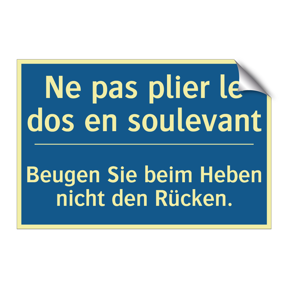 Beugen Sie beim Heben nicht den /.../ - Ne pas plier le dos en soulevant /.../