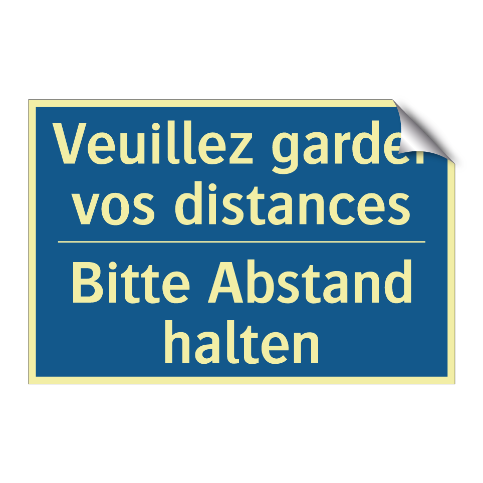 Bitte Abstand halten - Veuillez garder vos distances