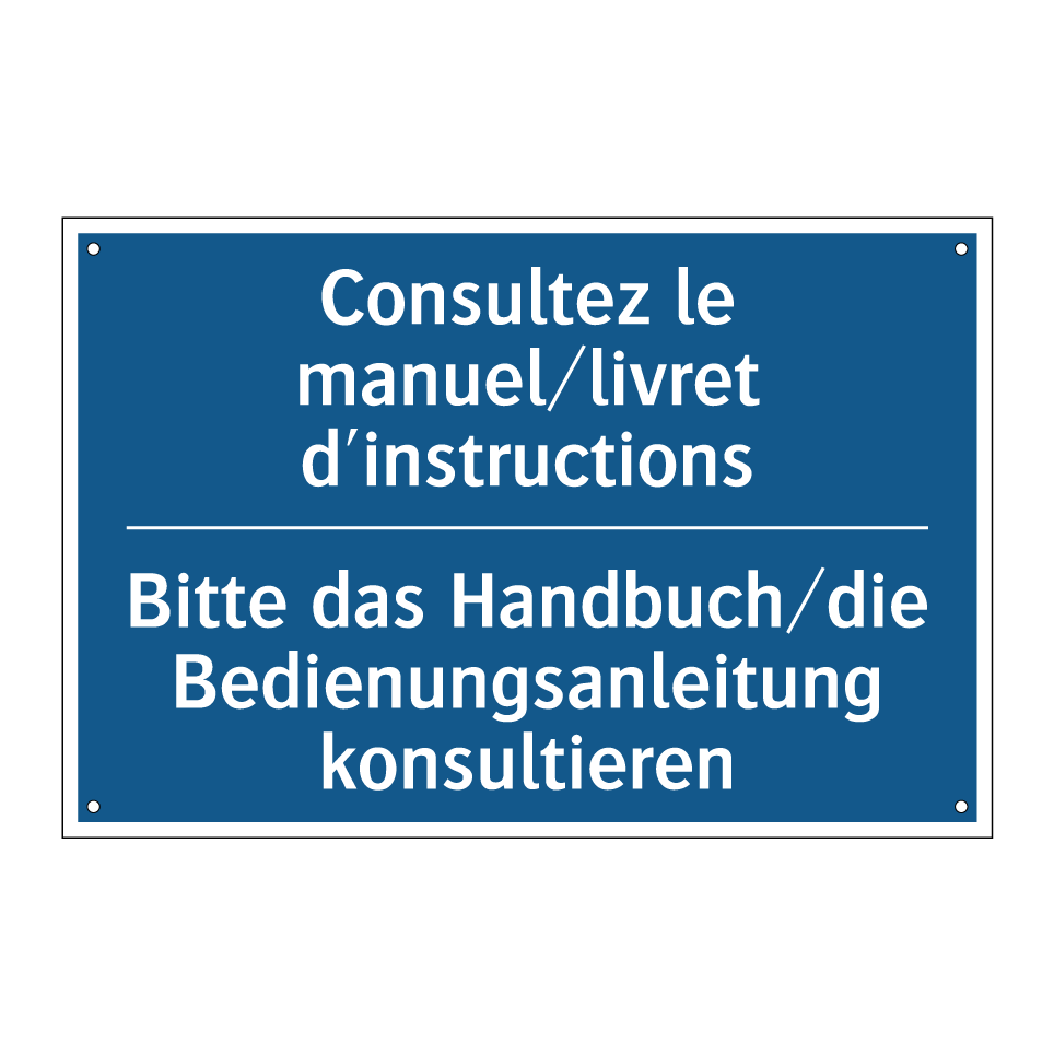 Bitte das Handbuch/die Bedienungsanleitung /.../ - Consultez le manuel/livret d'instructions /.../