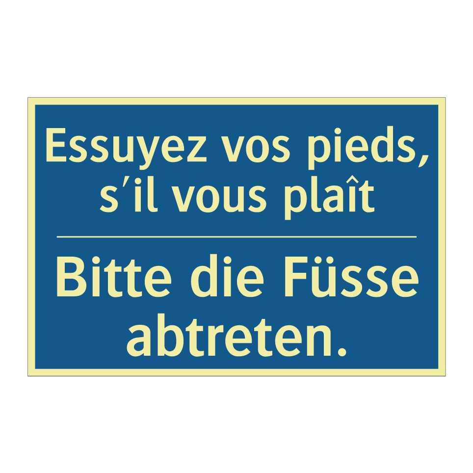 Bitte die Füsse abtreten. - Essuyez vos pieds, s'il vous plaît /.../