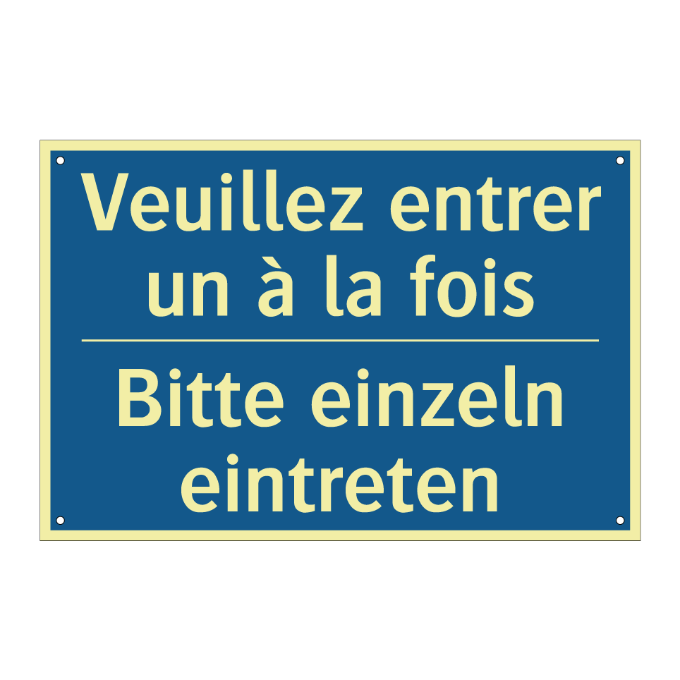 Bitte einzeln eintreten - Veuillez entrer un à la fois