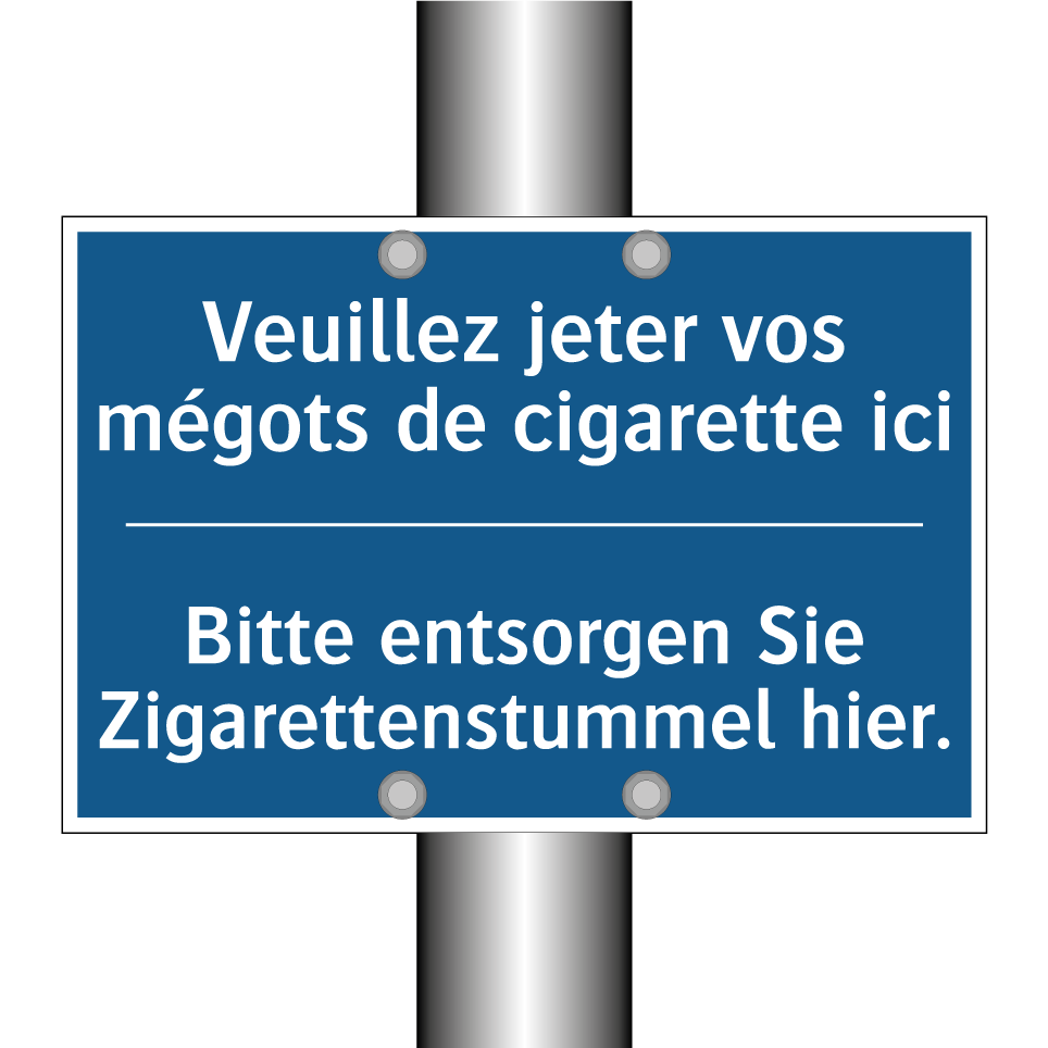 Bitte entsorgen Sie Zigarettenstummel /.../ - Veuillez jeter vos mégots de cigarette /.../