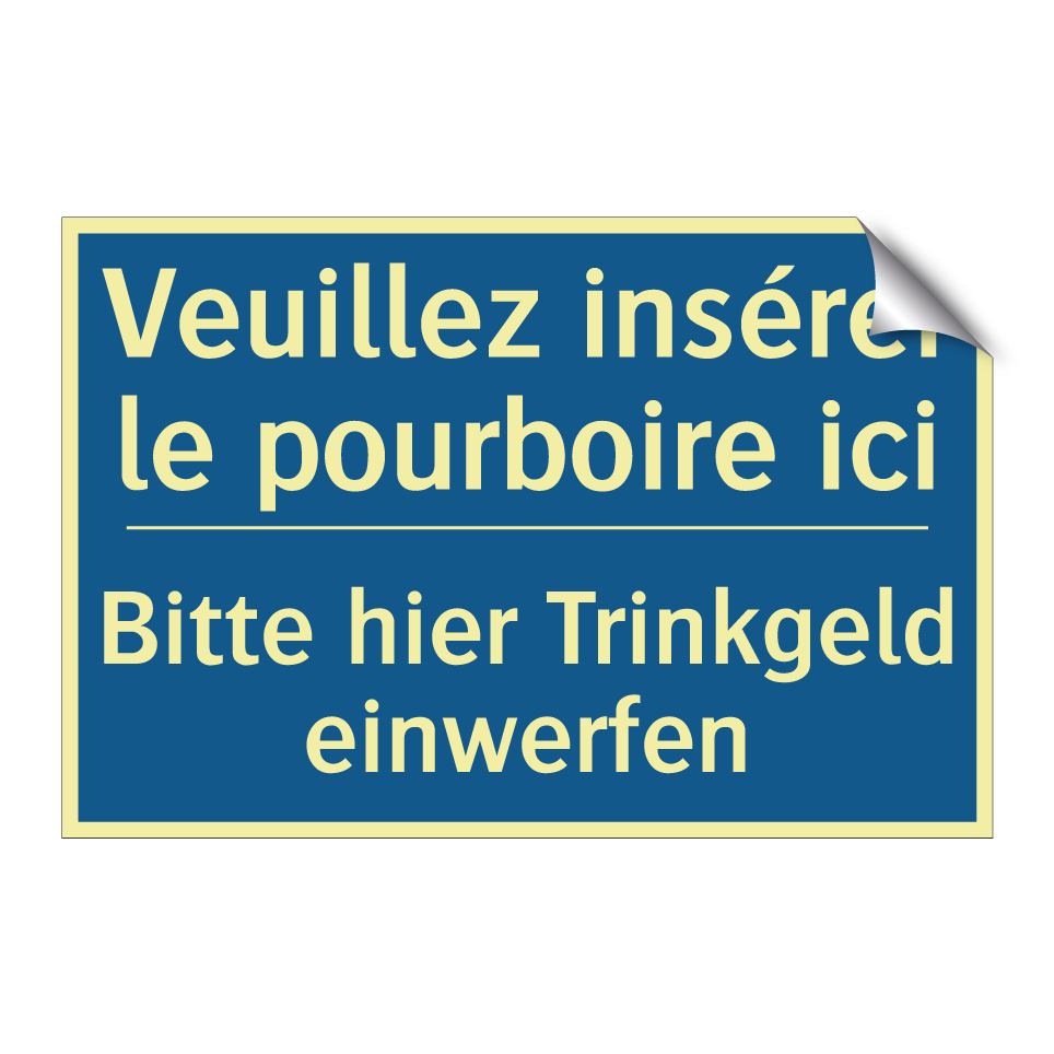 Bitte hier Trinkgeld einwerfen - Veuillez insérer le pourboire /.../
