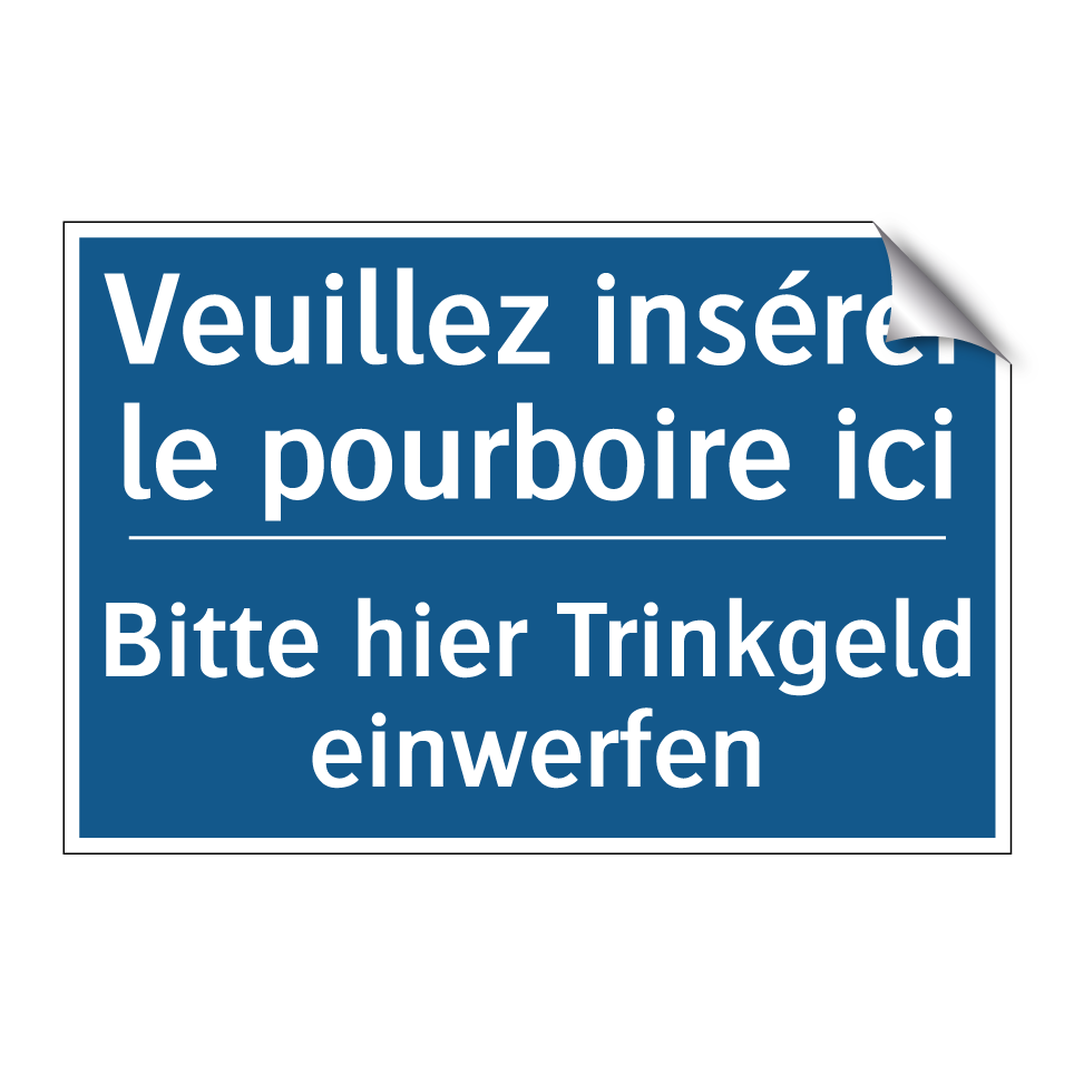 Bitte hier Trinkgeld einwerfen - Veuillez insérer le pourboire /.../