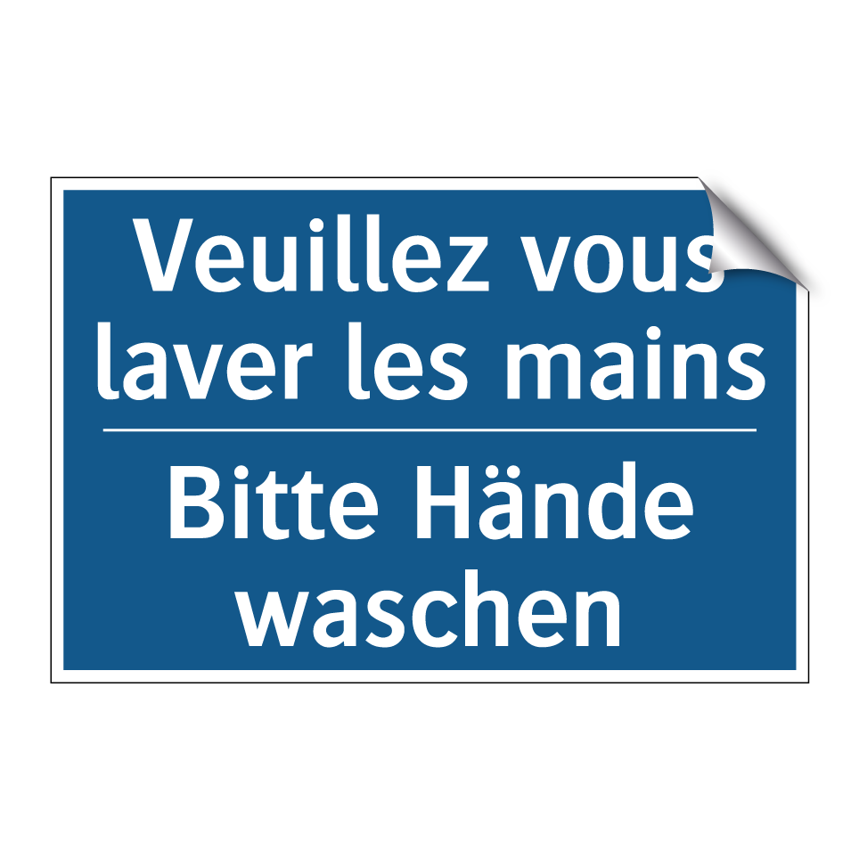 Bitte Hände waschen - Veuillez vous laver les mains
