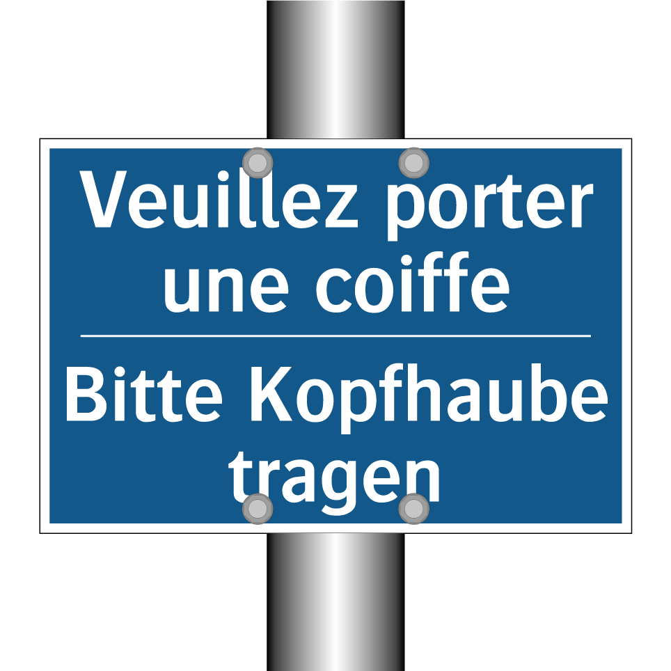 Bitte Kopfhaube tragen - Veuillez porter une coiffe
