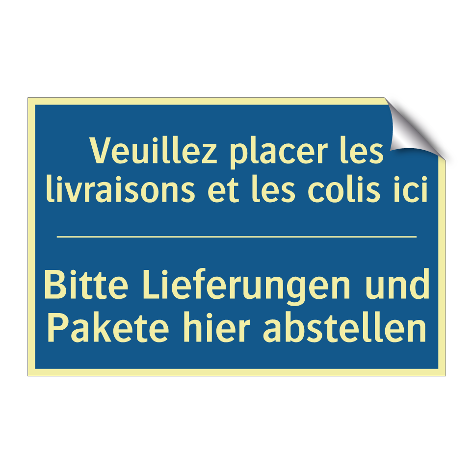Bitte Lieferungen und Pakete hier /.../ - Veuillez placer les livraisons /.../