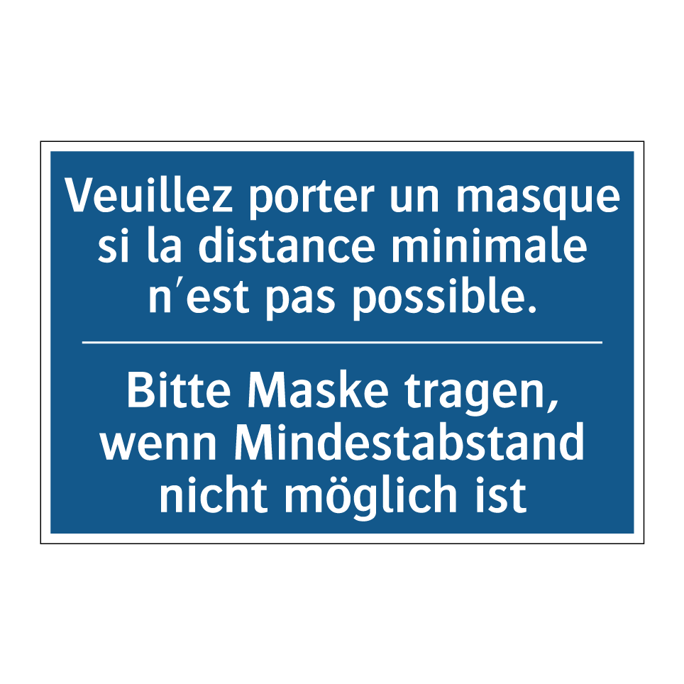 Bitte Maske tragen, wenn Mindestabstand /.../ - Veuillez porter un masque si la /.../