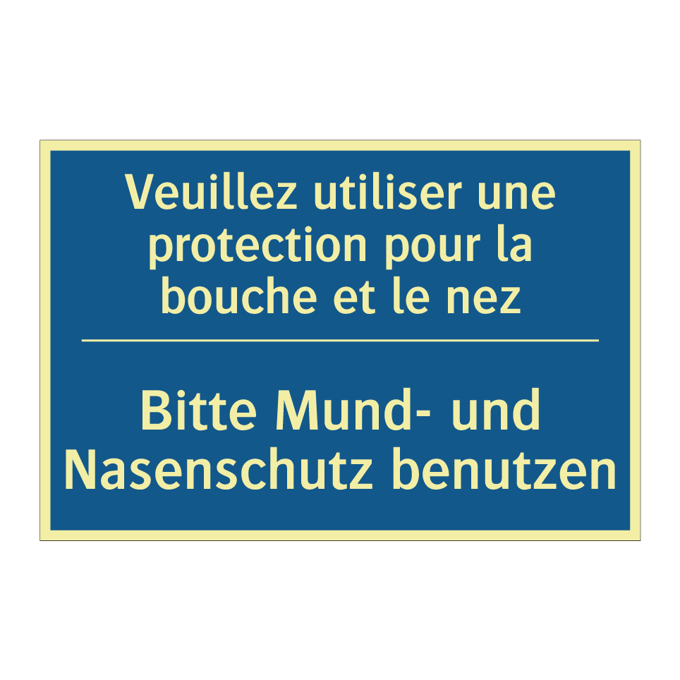 Bitte Mund- und Nasenschutz benutzen /.../ - Veuillez utiliser une protection /.../