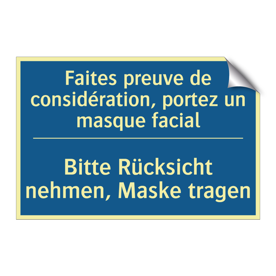 Bitte Rücksicht nehmen, Maske /.../ - Faites preuve de considération, /.../